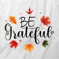 thumbnail image 2 of Be Grateful T-Shirt | Cool Fall White Tee Gift, 2 of 5