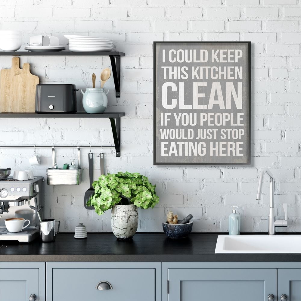 Stupell Industries I Could Keep This Kitchen Clean Funny Home Quote Designed by Daphne Polselli