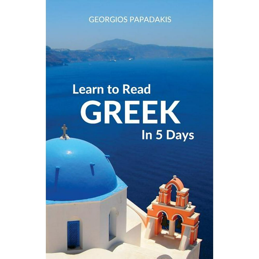 Learn to Read Greek in 5 Days (Paperback)