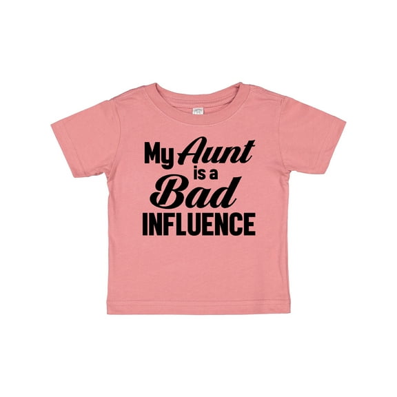 Inktastic My Aunt is a Bad Influence Boys or Girls Baby T-Shirt