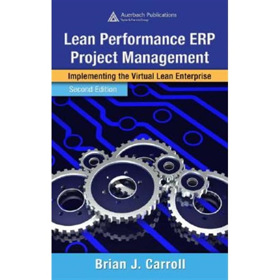 Pre-Owned Resource Management: Lean Performance Erp Project Management: Implementing the Virtual Lean Enterprise, Second Edition (Hardcover)