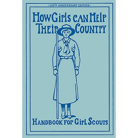 Pre-Owned How Girls Can Help Their Country: Handbook for Girl Scouts (Paperback) 1557095221 9781557095220