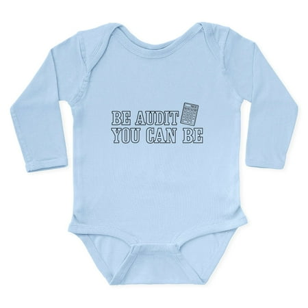 

CafePress - Be Audit You Can Be Body Suit - Long Sleeve Cotton Baby Bodysuit