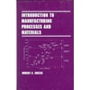 Introduction to Manufacturing Processes and Materials (Hardcover)