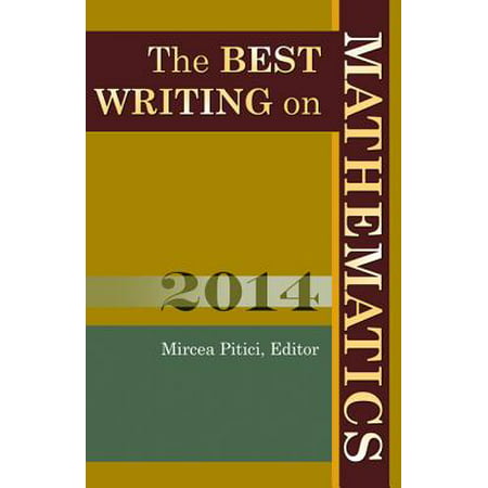 The Best Writing on Mathematics (The Best Writing On Mathematics)