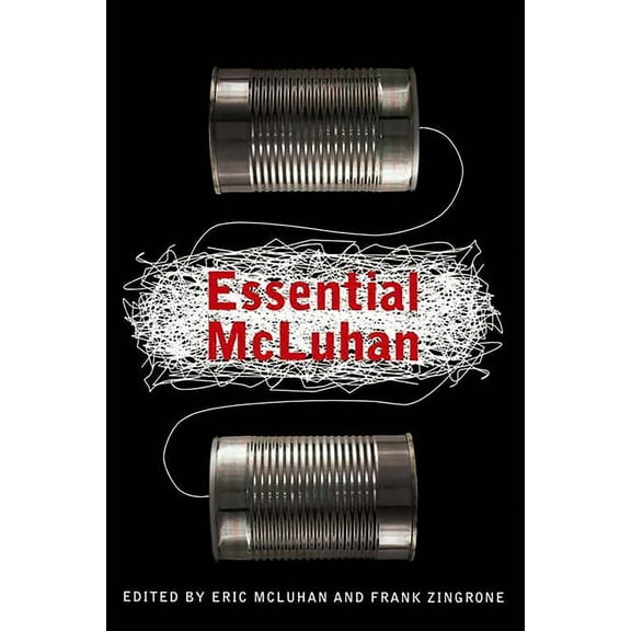 The Essential McLuhan, (Paperback)