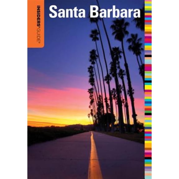 Pre-Owned Insiders' Guide to Santa Barbara (Paperback) 0762773235 9780762773237