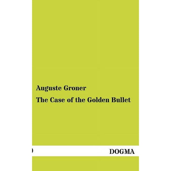 The Case of the Golden Bullet (Paperback)
