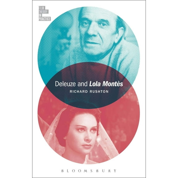 Film Theory in Practice Deleuze and Lola Montès, (Hardcover)