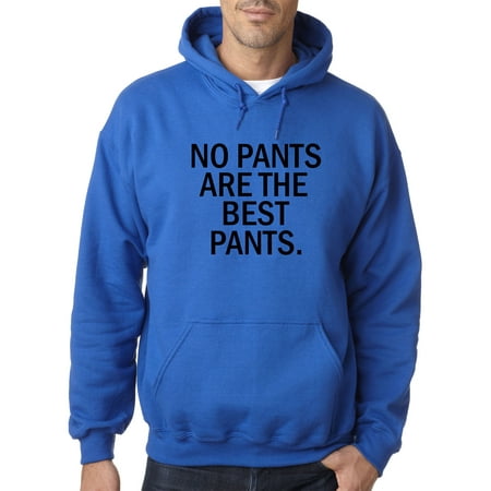 Trendy USA 153 - Adult Hoodie No Pants are The Best Pants Sweatshirt 2XL Royal