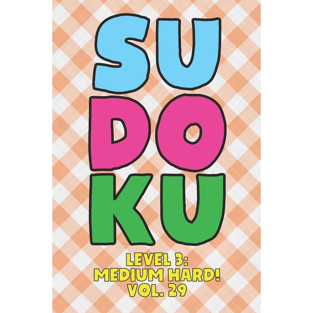 Sudoku Level 3 Medium Hard Vol 29 Play 9x9 Grid Sudoku Medium Hard 