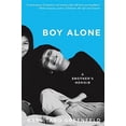 thumbnail image 1 of Pre-Owned Boy Alone: A Brother's Memoir, 1 of 1
