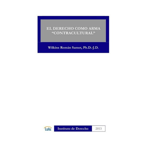 El Derecho Como Arma "Contracultural" (Paperback)