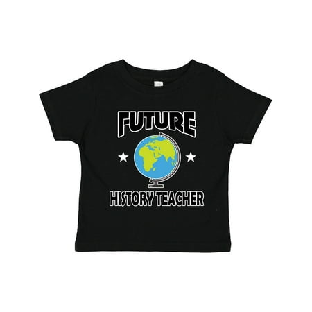 

Inktastic Future History Teacher Gift Toddler Boy or Toddler Girl T-Shirt