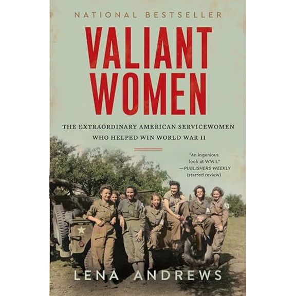 Pre-Owned Valiant Women: The Extraordinary American Servicewomen Who Helped Win World War II, 9780063088344, 0063088347, Paperback,