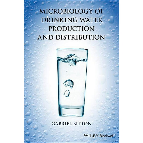 Microbiology of Drinking Water: Production and Distribution (Hardcover)