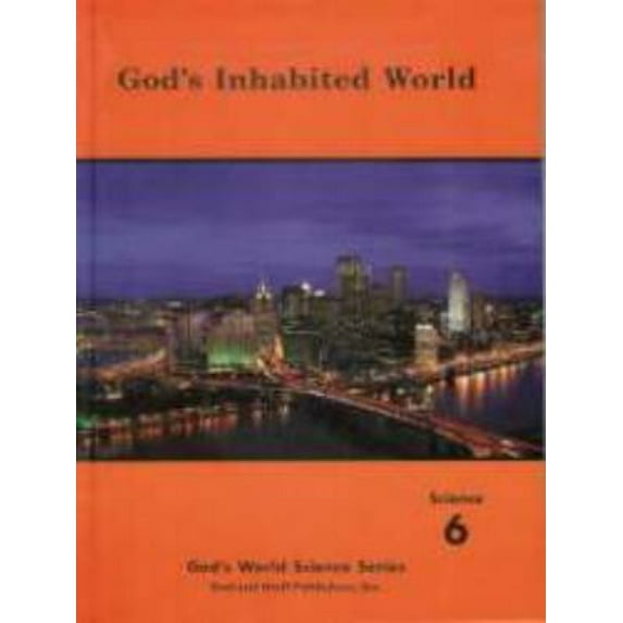 Pre-Owned God's Inhabited World Grade 6 with special reference to the Book of Isaiah (God's World Science Series) (Hardcover) 0739906178 9780739906170