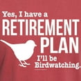 thumbnail image 3 of CafePress - Birdwatching Retirement Plan T Shirt - Mens Comfort Colors Shirt, 3 of 5