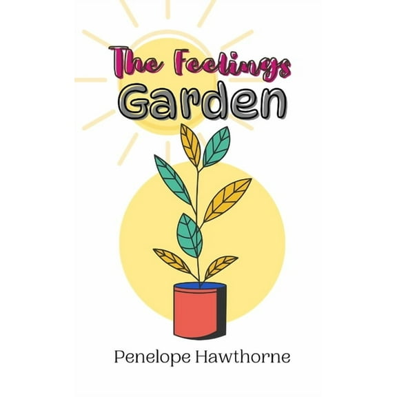 The Feelings Garden, (Paperback)
