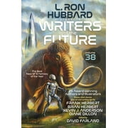 Writers of the Future: L. Ron Hubbard Presents Writers of the Future Volume 38: The Best New SF & Fantasy of the Year (Paperback)