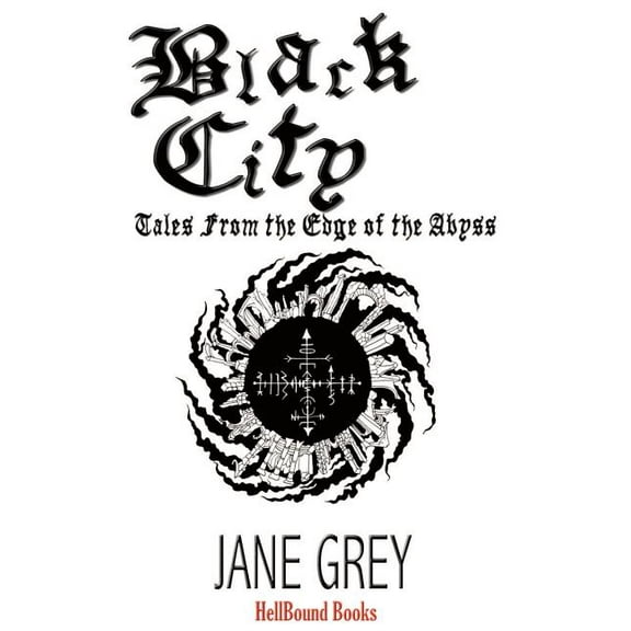 Black City: Tales From the Edge of the Abyss, (Paperback)