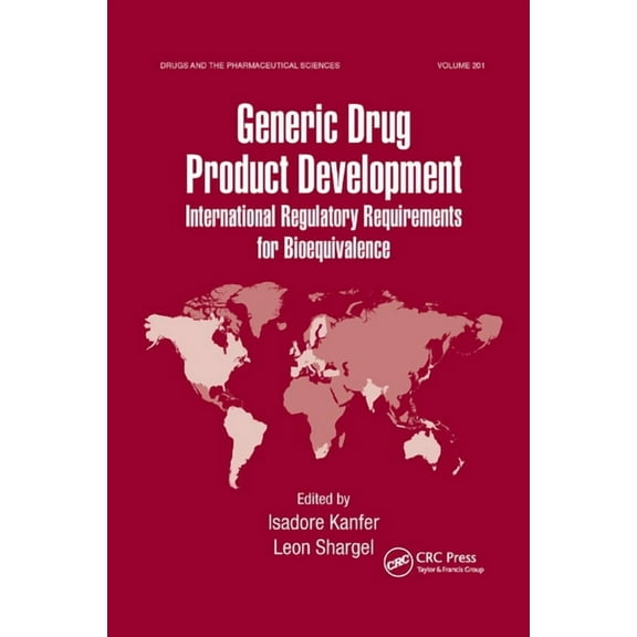 Generic Drug Product Development: International Regulatory Requirements for Bioequivalence, (Paperback)