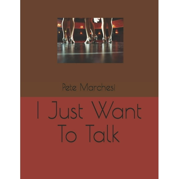 I Just Want To Talk (Paperback)