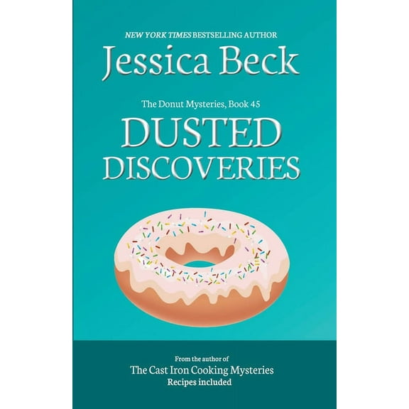 The Donut Mysteries Dusted Discoveries, Book 45, (Paperback)