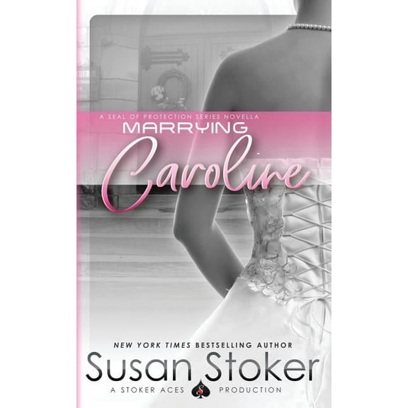 Seal of Protection Marrying Caroline, Book 3.5, (Paperback)