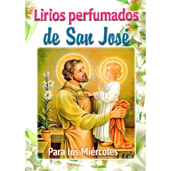 LIRIOS PERFUMADOS DE SAN JOSÉ