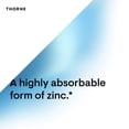 thumbnail image 4 of Suplemento de picolinato de zinc THORNE 30 mg para el crecimiento, 60 cápsulas, 4 of 6