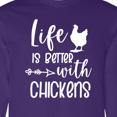thumbnail image 4 of Inktastic Life is Better with Chickens Long Sleeve T-Shirt, 4 of 5