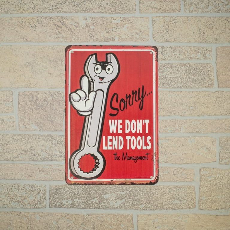 Funny Retro Metal Sorry We Don't Lend Tools Garage Wall Sign Man Cave Shop Decor Funny Retro Metal Sorry We Don't Lend Tools Garage Wall Sign Man Cave Shop Decor