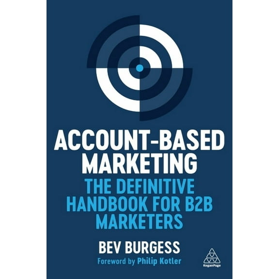 Account-Based Marketing: The Definitive Handbook for B2B Marketers, (Paperback)