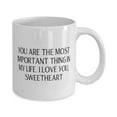 thumbnail image 2 of Gag Wife Gifts, You are the most important thing in my life. I love you, sweetheart, Funny Valentine's Day 11oz Mug From Wife, 2 of 2