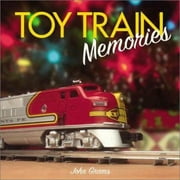 Toy Train Memories [Hardcover - Used]