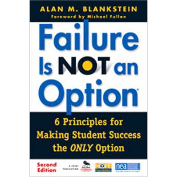 Pre-Owned Failure Is Not an Option (R): 6 Principles for Making Student Success the Only Option (Paperback) 1412979234 9781412979238