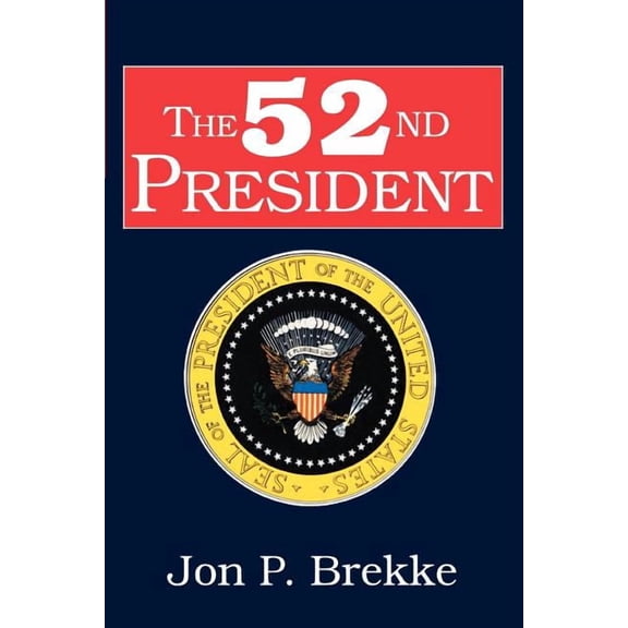 The 52nd President