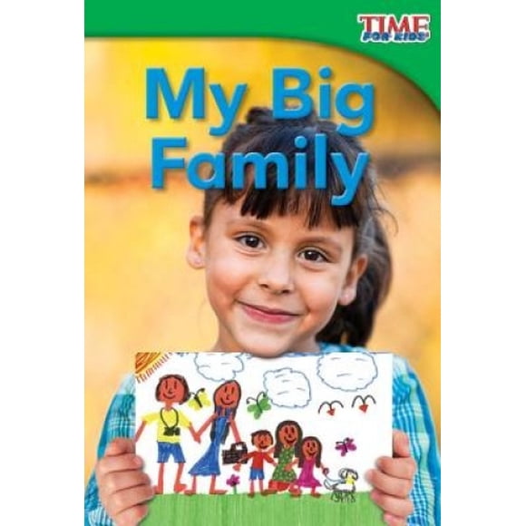 My Big Family (Time for Kids Nonfiction Readers: Level 1.1)
