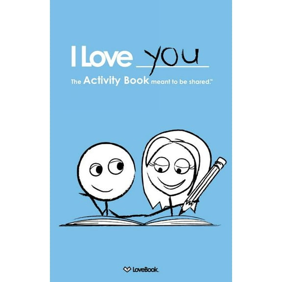 I Love You: The Activity Book Meant to Be Shared, (Paperback)