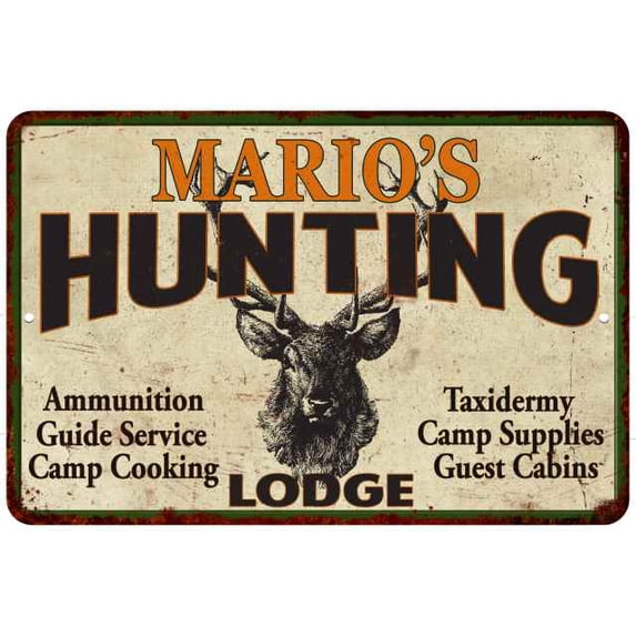 MARIO'S Hunting Lodge Sign 16 x 24 Matte Finish Metal 116240015146