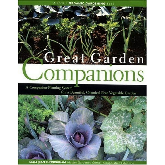 Great Garden Companions : A Companion-Planting System for a Beautiful, Chemical-Free Vegetable Garden 9780875968476 Used / Pre-owned