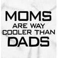 thumbnail image 2 of Moms are Way Cooler than Dads Funny Zip Hoodie Sweatshirt Women Brisco Brands S, 2 of 6