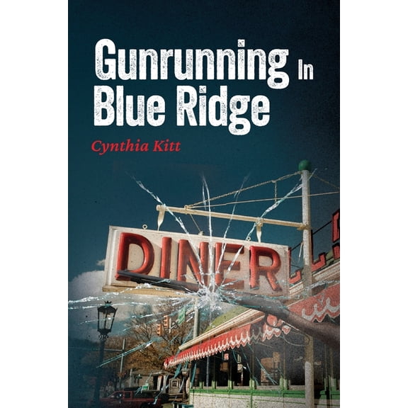 Gunrunning in Blue Ridge, (Paperback)