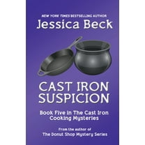 The Cast Iron Cooking Mysteries Cast Iron Suspicion, Book 5, (Paperback)