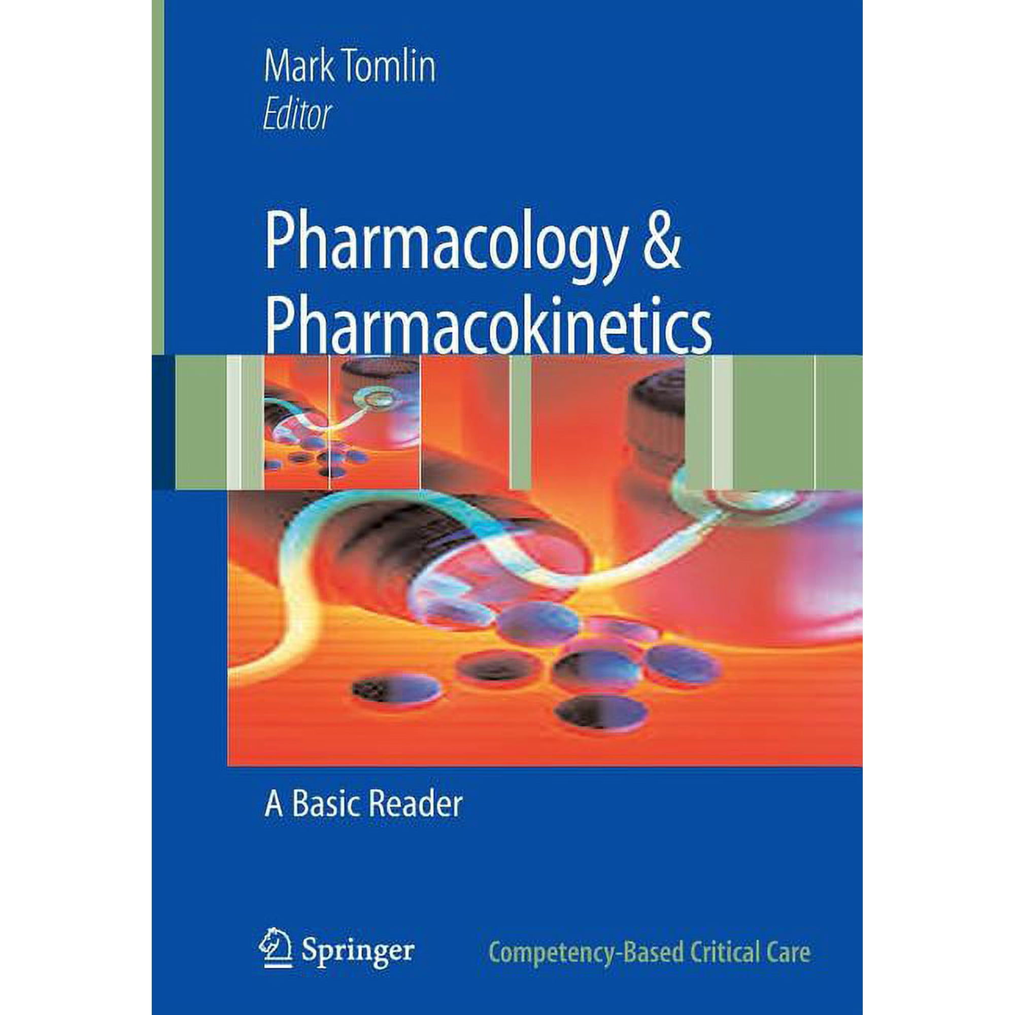Competency-Based Critical Care Pharmacology and Pharmacokinetics: A Basic Reader (Paperback)