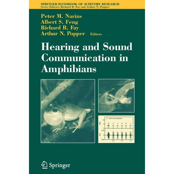 Springer Handbook of Auditory Research Hearing and Sound Communication in Amphibians, Book 28, (Paperback)