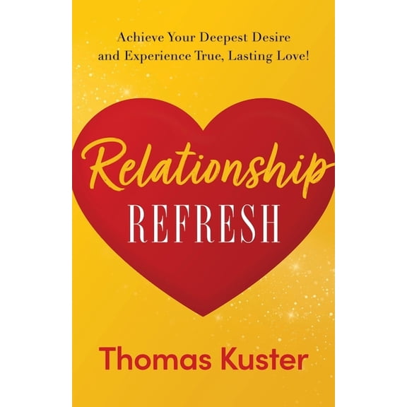Relationship Refresh (Paperback)