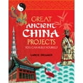 thumbnail image 2 of Great Ancient China Projects, Lance Kramer Paperback, 2 of 4