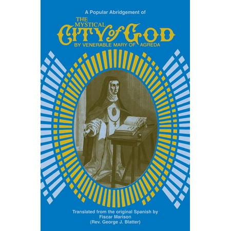 The Mystical City Of God : A Popular Abridgment